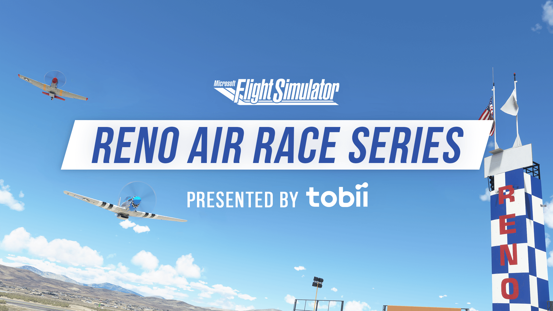 Microsoft Flight Simulator Reno Air Race Series Presented by Tobii