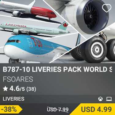 B787-10 Liveries Pack World Selection FSoares USD 7.99