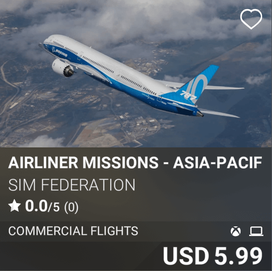 Airliner Missions - Asia-Pacific- 787 Edition by Sim Federation. USD 5.99