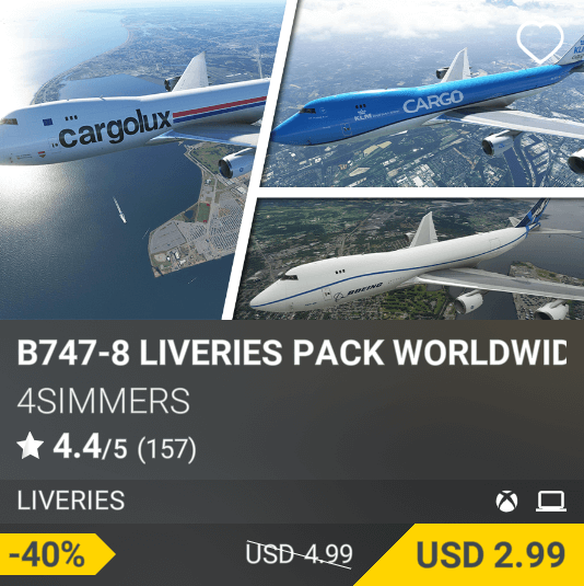 B747-8 Liveries Pack Worldwide by 4Simmers. USD 2.99 (-40% from USD 4.99)