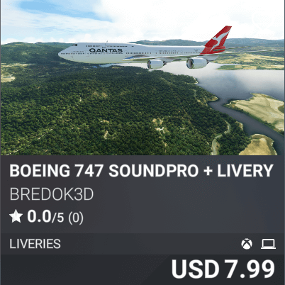Boeing 747 SoundPro + Livery Pack4 by Bredok3d. USD 7.99