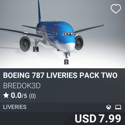 Boeing 787 Liveries Pack 2 by Bredok3d. USD 7.99