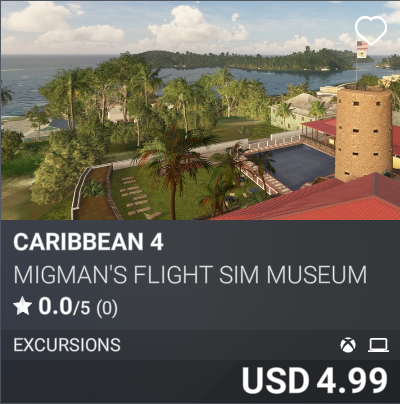 Caribbean 4 by MiGMan's Flight Sim Museum. USD 4.99