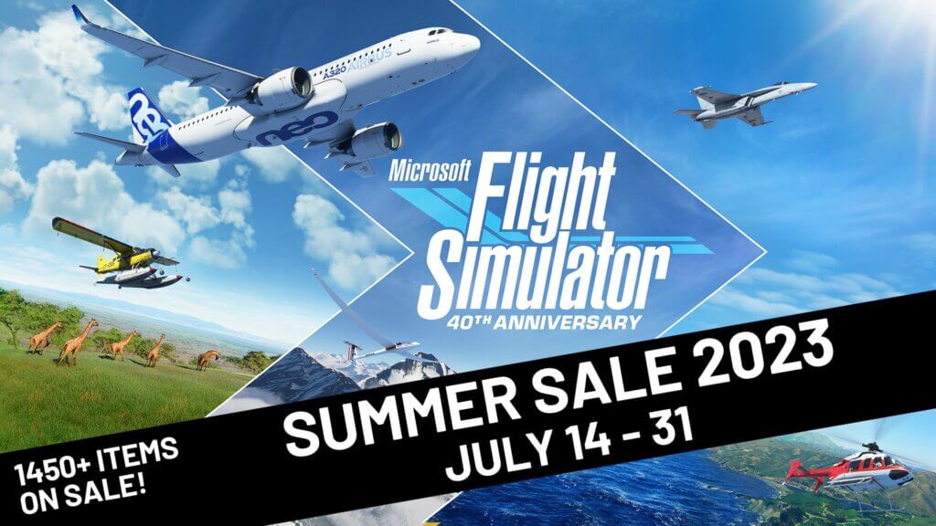 Microsoft Flight Simulator Summer Sale 2023! Runs from July 14 to July 31. More than 1450 items on sale!