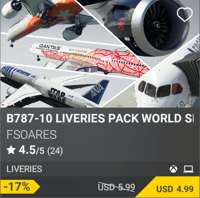 B787-10 Liveries Pack World Specials by FSoares. USD 5.99