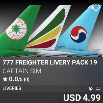 777 Freighter Livery Pack 19 by Captain Sim. USD 4.99