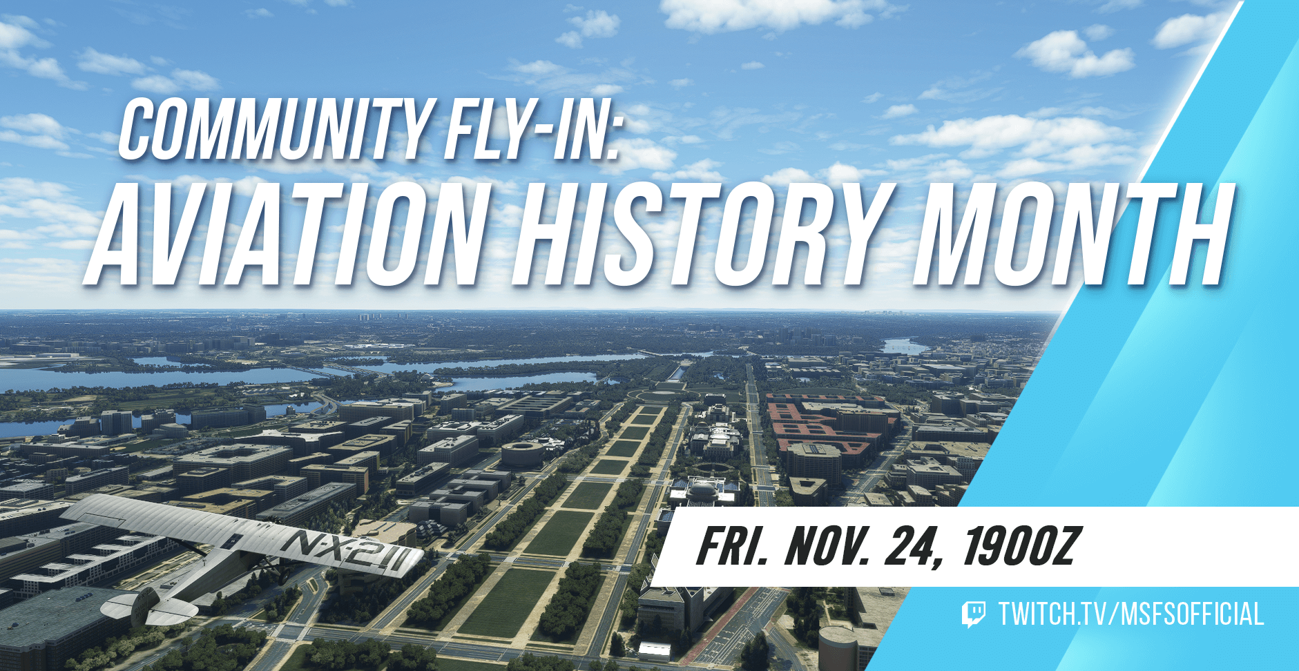 Community Fly-In: Aviation History Month. Friday November 24th 1900z. www.twitch.tv/msfsofficial