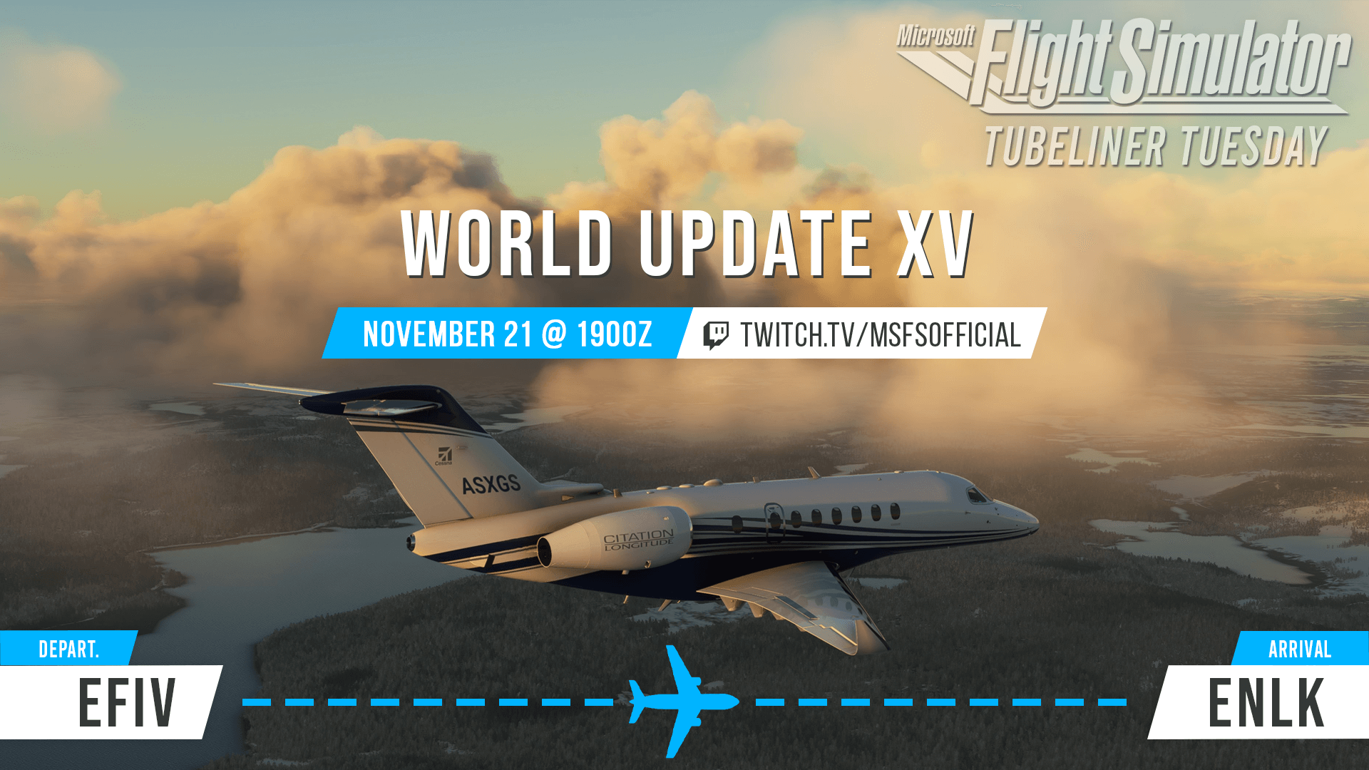 Tuberliner Tuesday: World Update XV. November 21st at 1900Z. Watch at twitch.tv/msfsofficial