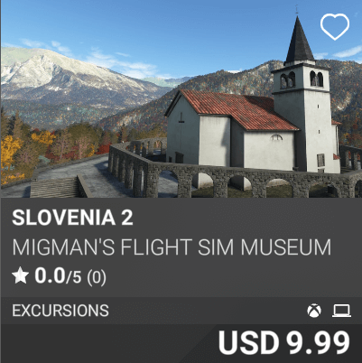 Slovenia 2 by MiGMan's Flight Sim Museum. USD 9.99