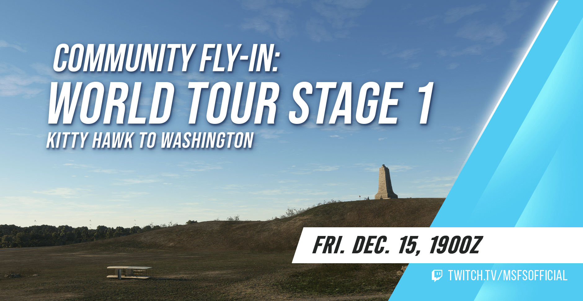 Community Fly-In: World Tour Stage 1. Friday December 15th 1900z. www.twitch.tv/msfsofficial