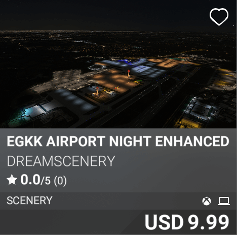 EGKK Airport Night Enhanced by DreamScenery. USD 9.99