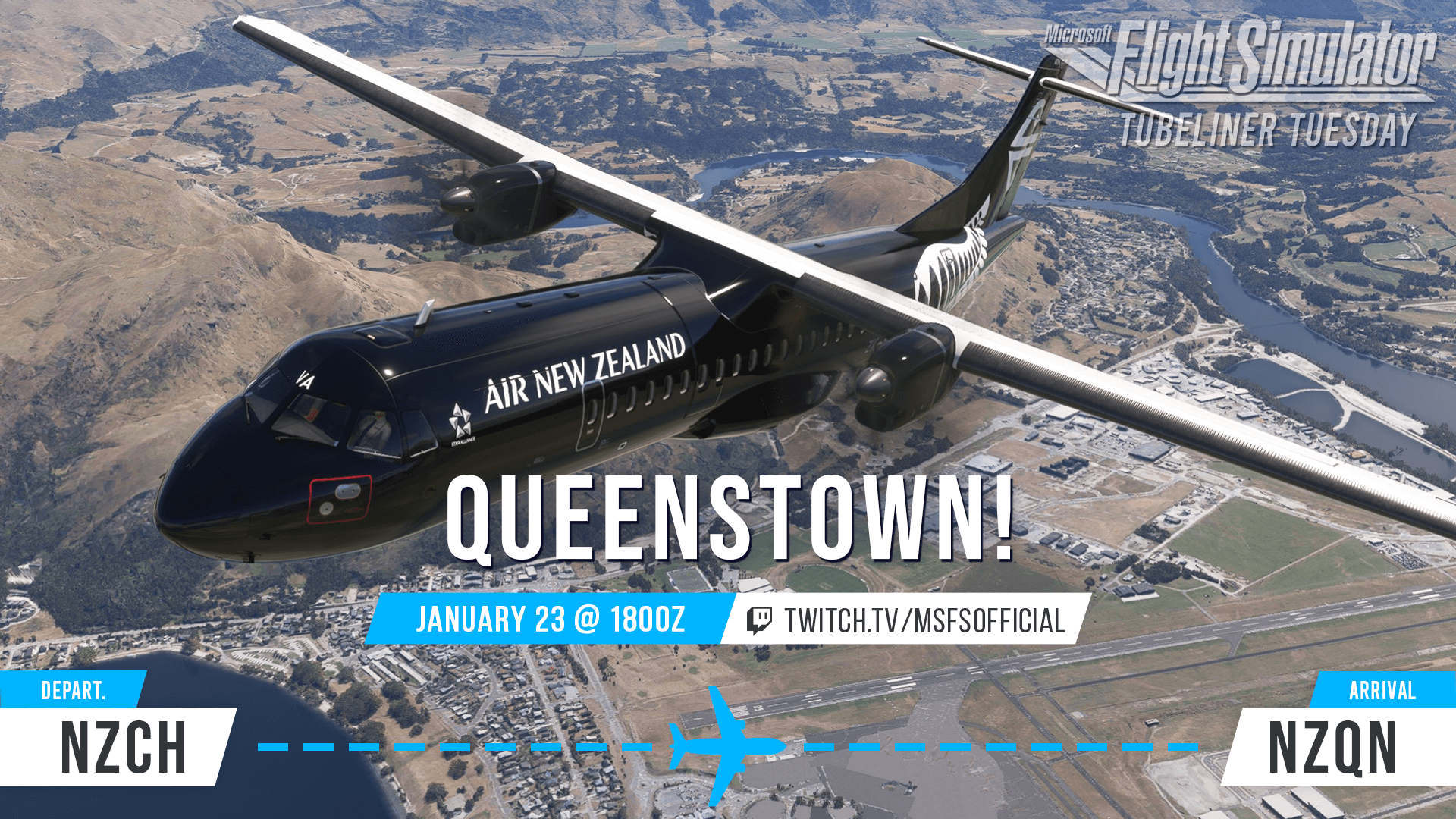 Tubeliner Tuesday: Queenstown. January 23, 1800 UTC. twitch.tv/msfsofficial