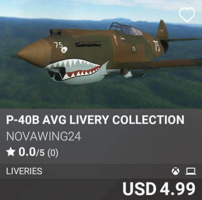 P-40B AVG Livery Collection by Novawing24. USD 4.99