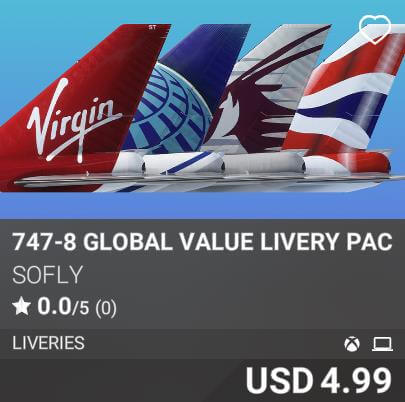 747-8 Global Value Livery Pack by SoFly. USD 4.99