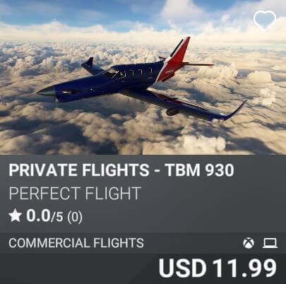 Private Flights - TBM 930 by Perfect Flight. USD 11.99