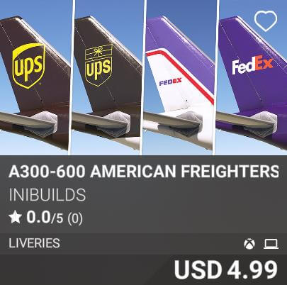 A300-600 American Freighters Livery Pack I by iniBuilds. USD 4.99