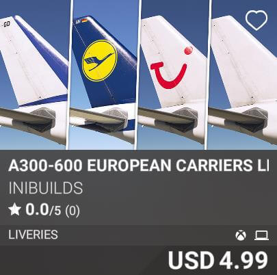 A300-600 European Carriers Livery Pack III by iniBuilds. USD 4.99