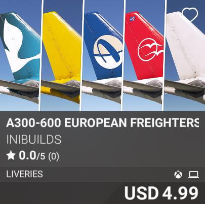 A300-600 European Freighters Livery Pack I by iniBuilds. USD 4.99