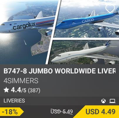B747-8 Jumbo Worldwide Liveries by 4simmers. USD 5.49 (on sale for 4.49)