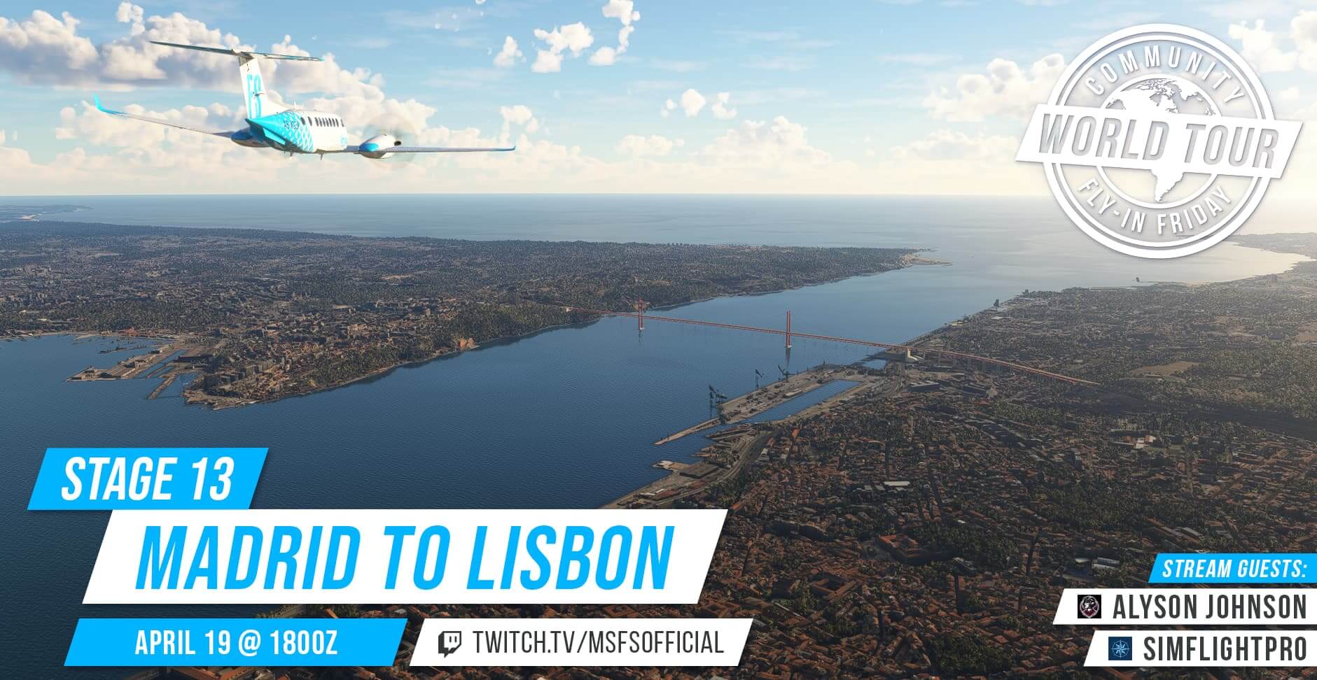 Community Fly-In Friday: World Tour Madrid to Lisbon. April 19th at 1800 UTC. twitch.tv/msfsofficial