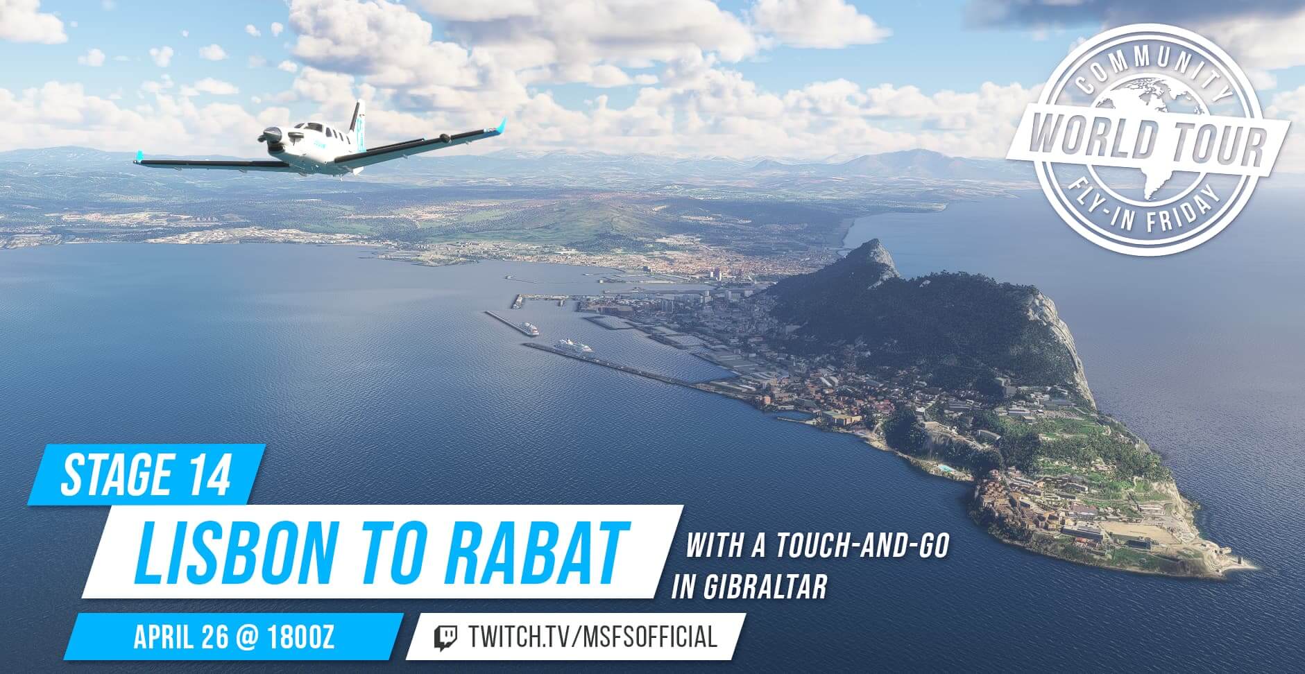 Community Fly-In Friday: World Tour Lisbon to Rabat. April 26th at 1800 UTC. twitch.tv/msfsofficial