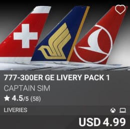 777-300ER GE Livery Pack 1 by Captain Sim. USD 4.99