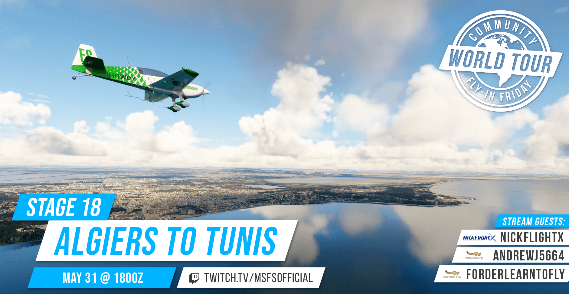 Community Fly-In Friday: World Tour Algiers to Tunis. May 31st at 1800 UTC. twitch.tv/msfsofficial