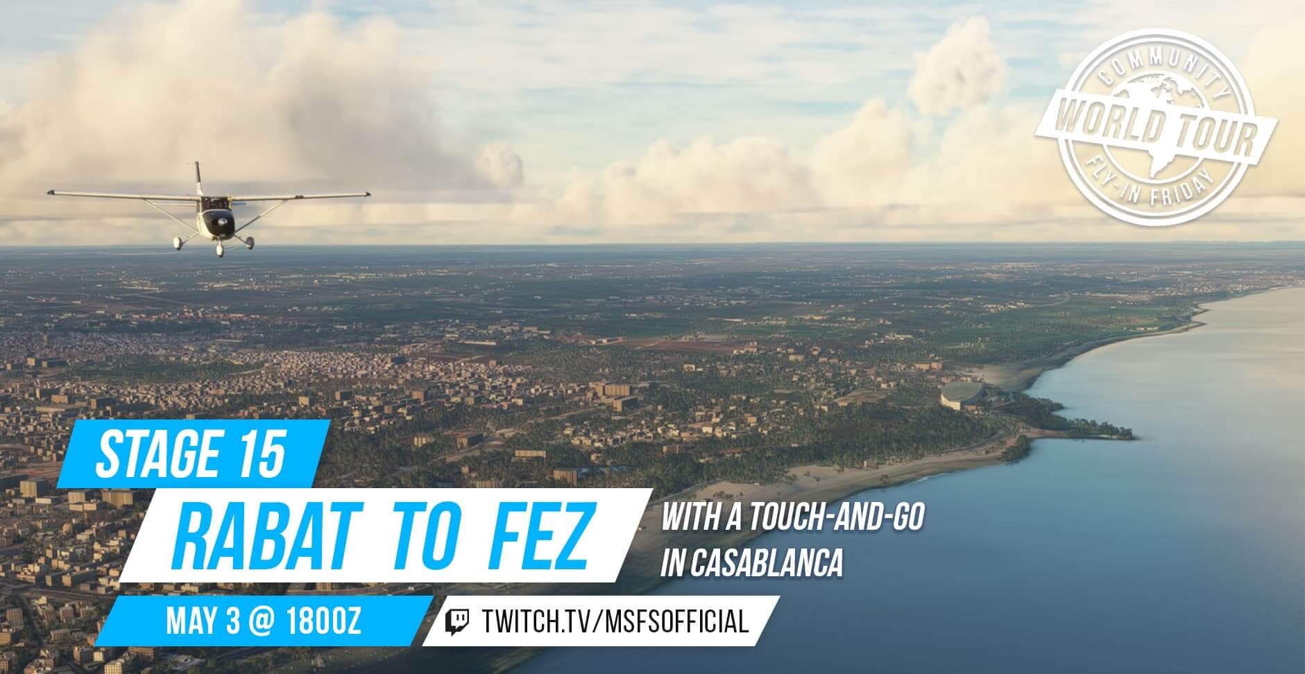 Community Fly-In Friday: World Tour Rabat to Fez. May 3rd at 1800 UTC. twitch.tv/msfsofficial
