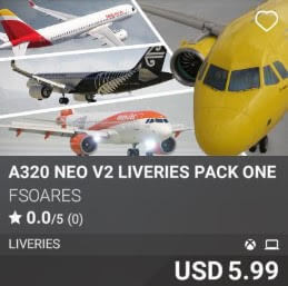 A320 Neo v2 Liveries Pack One by FSoares. USD 5.99