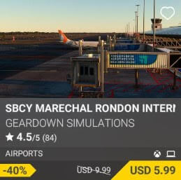 SBCY Marechal Rondon International Airport by GearDown Simulations. USD 9.99 (on sale for 5.99)