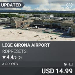 LEGE Girona Airport by RDPresets. USD 14.99