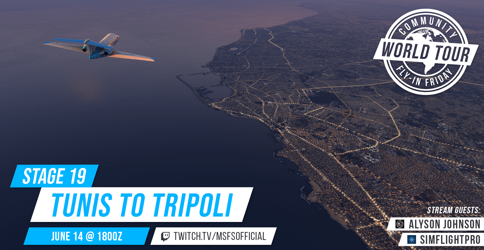 Community Fly-In Friday: World Tour Tunis to Tripoli. June 14th at 1800 UTC. twitch.tv/msfsofficial