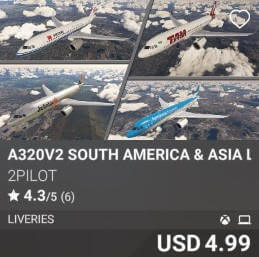 A320V2 SOUTH AMERICA & ASIA LIVERIES by 2PILOT. USD 4.99