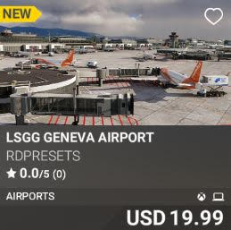 LSGG Geneva Airport by RDPresets. USD 19.99