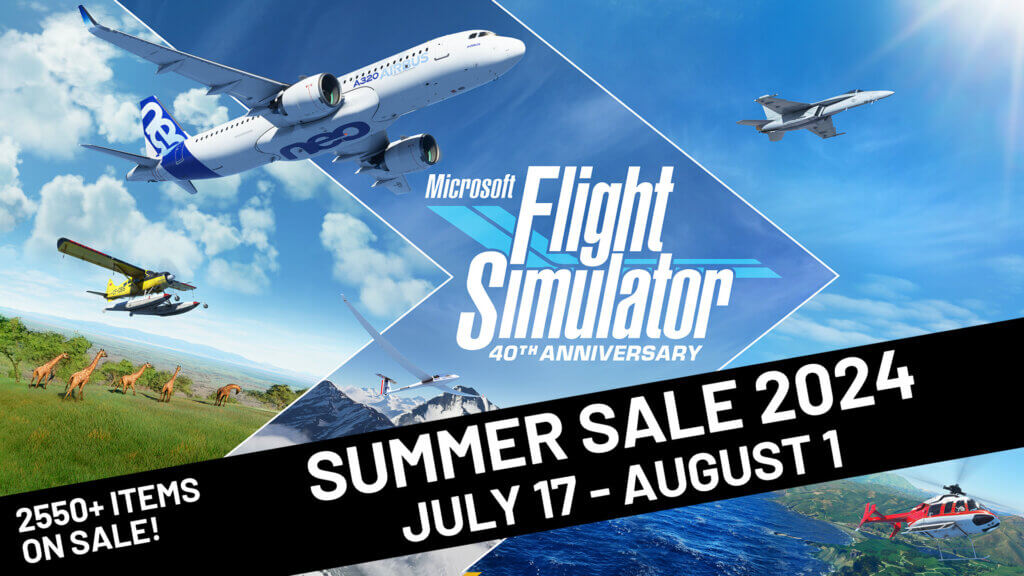 Microsoft Flight Simulator Summer Sale 2024. 2550+ Items on Sale! July 17th- August 1st