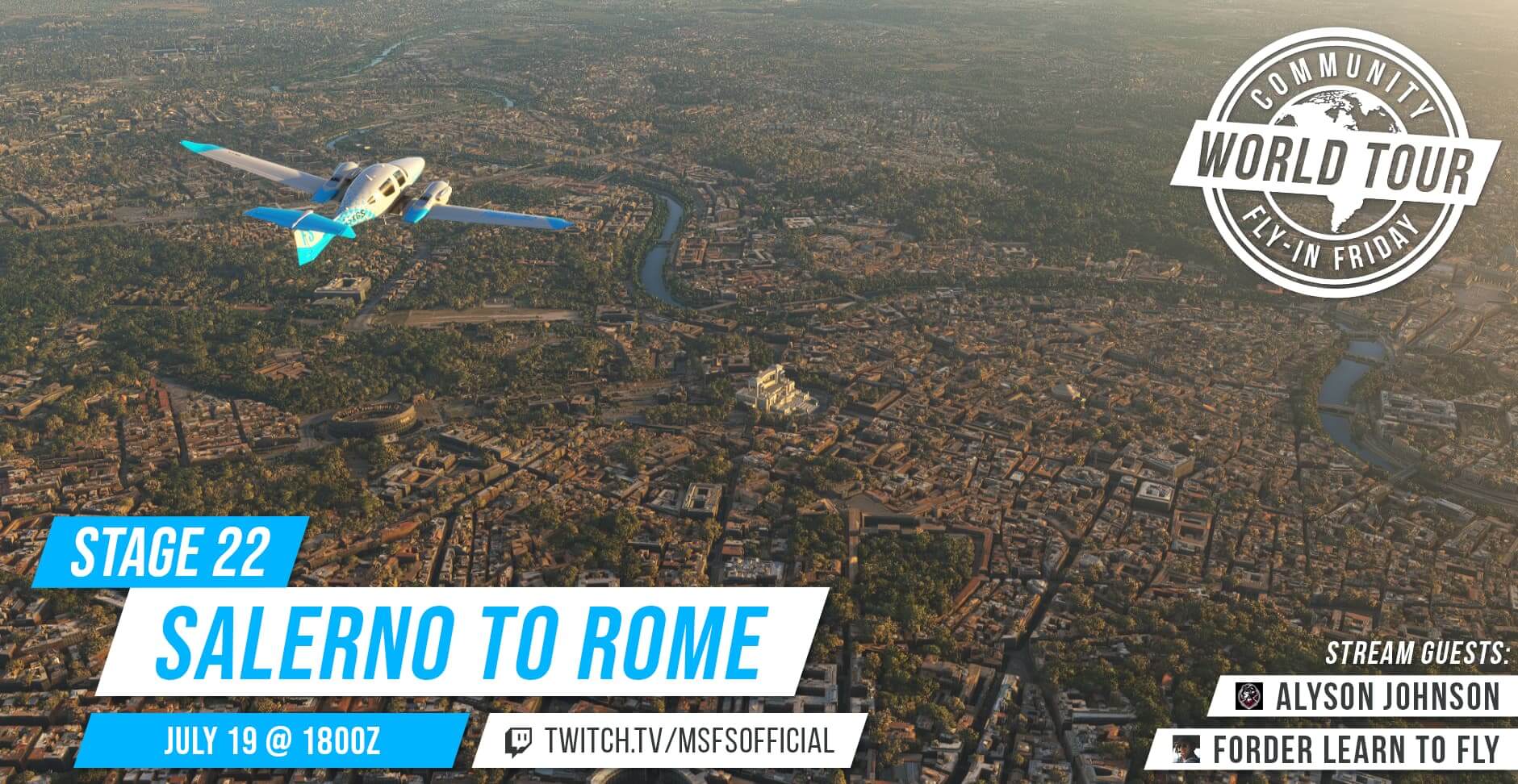 Community Fly-In Friday World Tour: Salerno to Rome. July 19th at 1800Z, watch at twitch.tv/msfsofficial