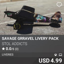 Savage Grravel Livery Pack by STOL Addicts. USD 4.99