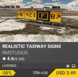 REALISTIC TAXIWAY SIGNS by RMSTUDIOS. USD 4.99 (on sale for 3.49)