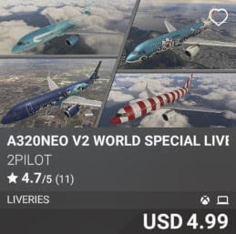 A320NEO V2 WORLD SPECIAL LIVERIES by 2PILOT. USD 4.99