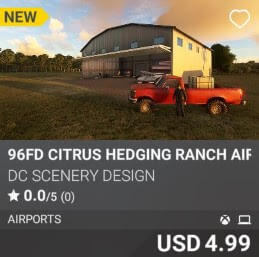 96FD Citrus Hedging Ranch Airfield by DC Scenery Design. USD 4.99