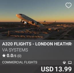 A320 Flights - London Heathrow (EGLL) - Vol 4 by VA SYSTEMS. USD 13.99