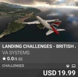 Landing Challenges - British Airways - Vol 8 by VA SYSTEMS. USD 19.99