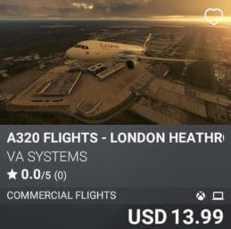 A320 Flights - London Heathrow (EGLL) - Vol 5 by VA SYSTEMS. USD 13.99