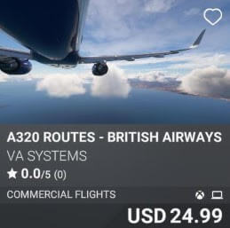 A320 Routes - British Airways - Vol 7 by VA SYSTEMS. USD 24.99