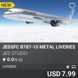 JEDSFC B787-10 Metal Liveries by JED Studio. USD 7.99