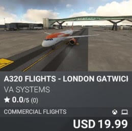 A320 Flights - London Gatwick (EGKK) - Vol 5 by VA Systems. USD 19.99