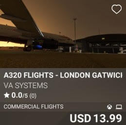 A320 Flights - London Gatwick (EGKK) - Vol 6 by VA SYSTEMS. USD 13.99