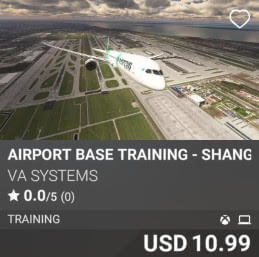 Airport Base Training - Shanghai Pudong (ZSPD) by VA SYSTEMS. USD 10.99