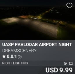 UASP Pavlodar Airport Night Enhanced by DreamScenery. USD 9.99