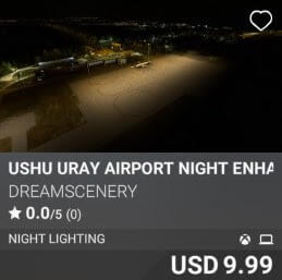 USHU Uray Airport Night Enhanced by Dreamscenery. USD 9.99